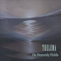 Thelema (BLR) : On Heavenly Fields